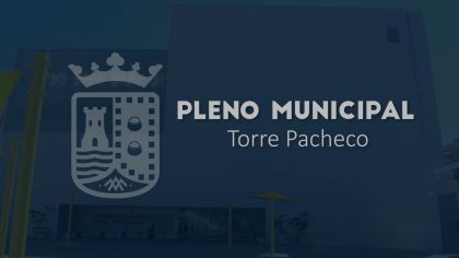 Plenos Torre Pacheco