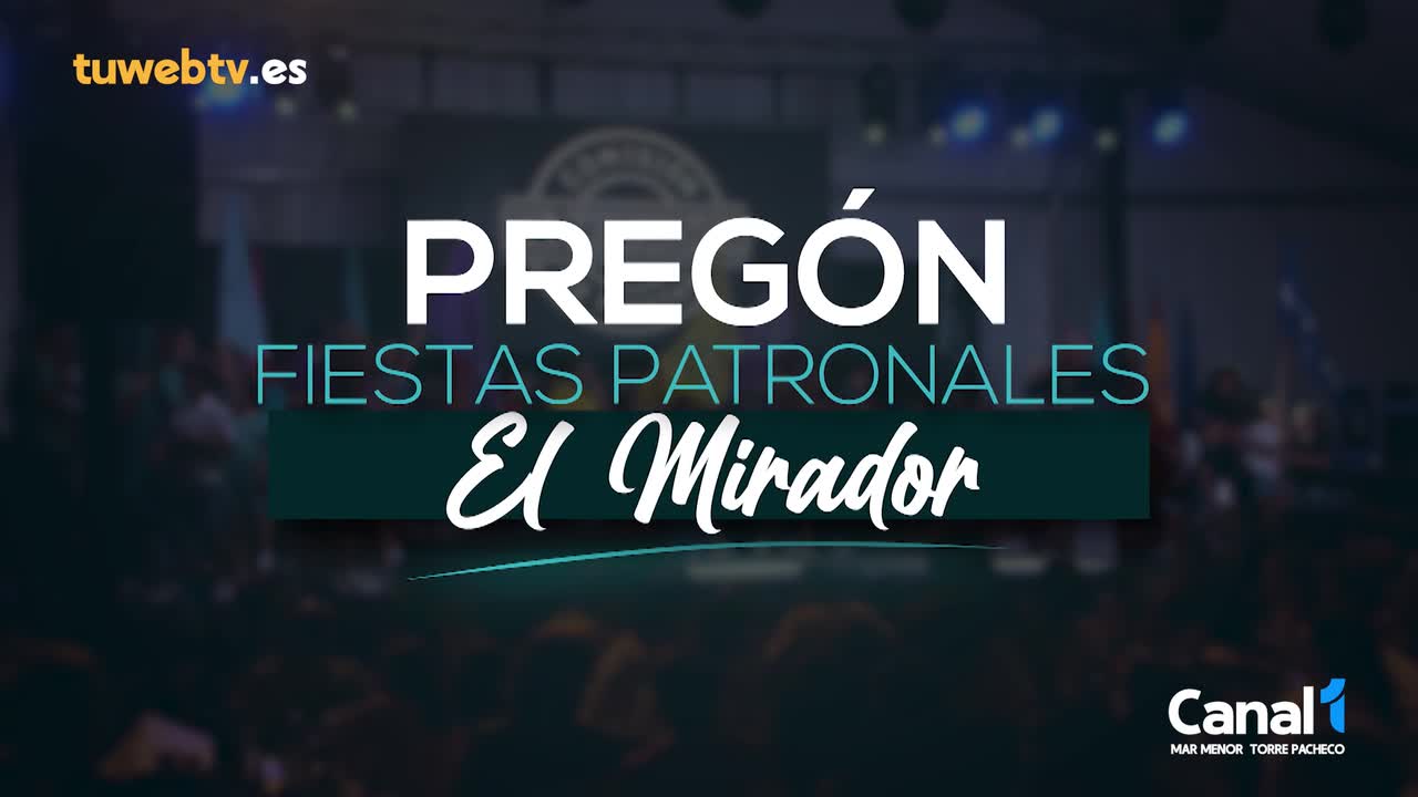 Pregón fiestas patronales El Mirador