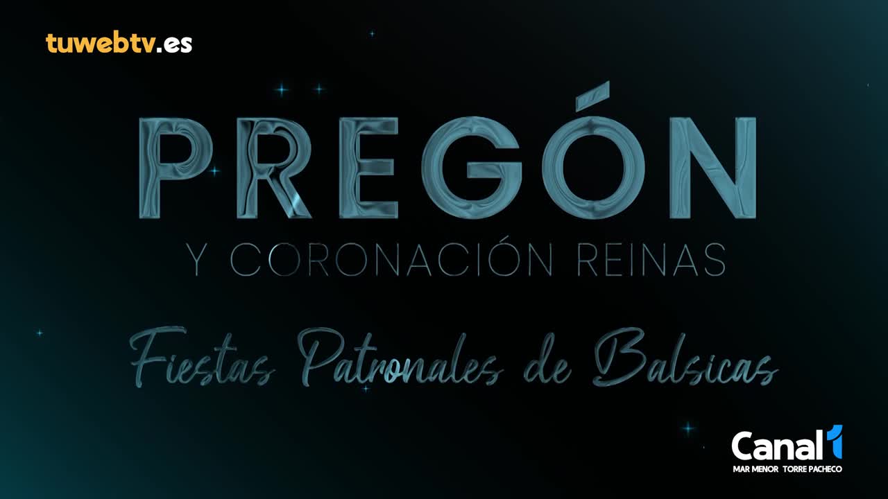 Pregón y Coronación Reinas Fiestas Patronales de Balsicas 17/10/2026